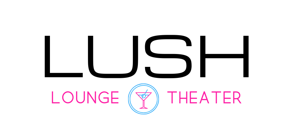 Lush Lounge & Theater